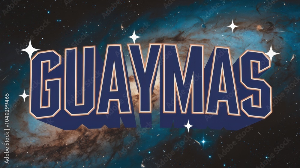 Sticker Cosmic Design: Bold 'GUAYMAS' Text Over a Starry Background, Perfect for Travel Promotions or Souvenirs