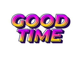 Good time. Text effect in modern colors with 3D look effect