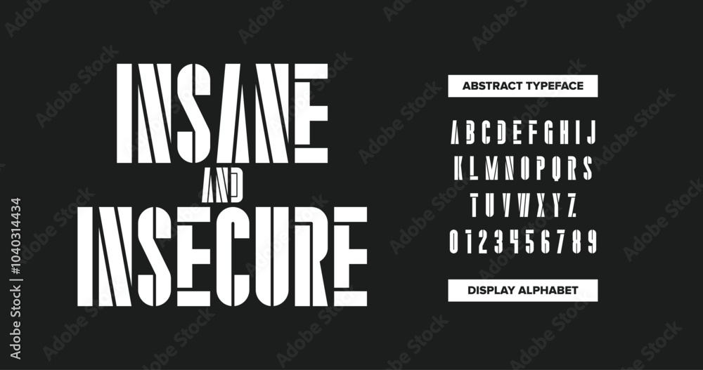 Aufkleber insane and insecure: a bold, uppercase alphabet with sharp, sliced, and broken stencil effects from 
