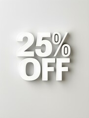 White '25% OFF' Promotional Sign on a White Background