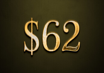 Old gold effect of 62 dollars with 3D glossy style Mockup.