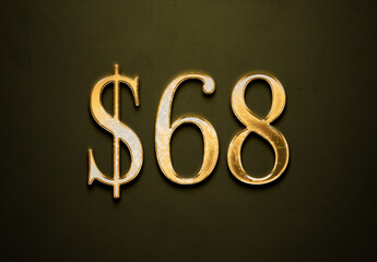 Old gold effect of 68 dollars with 3D glossy style Mockup.