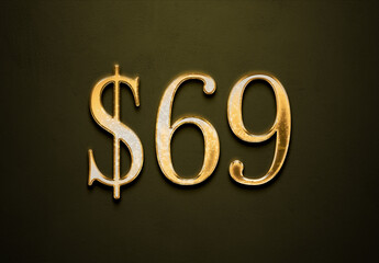 Old gold effect of 69 dollars with 3D glossy style Mockup.