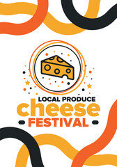 Cheese Festival. Local produce. Cheese art. Farmer market. Organic homemade snack. Delicious food. Tradition cuisine holiday. Vector illustration