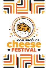 Cheese Festival. Local produce. Cheese art. Farmer market. Organic homemade snack. Delicious food. Tradition cuisine holiday. Vector illustration