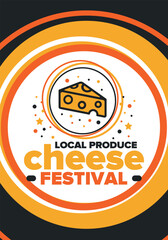 Cheese Festival. Local produce. Cheese art. Farmer market. Organic homemade snack. Delicious food. Tradition cuisine holiday. Vector illustration