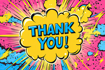 Obraz premium Bright and colorful comic book style Thank you word explosion
