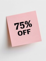 Black '75% OFF' Text on a Pink Square Paper Note. White Background 