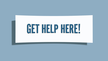 Get help here.. A card isolated on blue background.