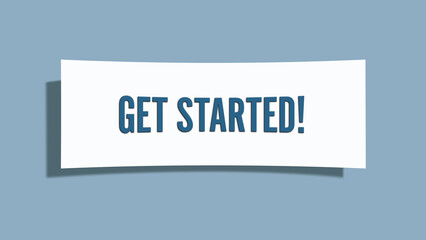 Get started. A card isolated on blue background.