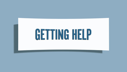 Getting Help. A card isolated on blue background.