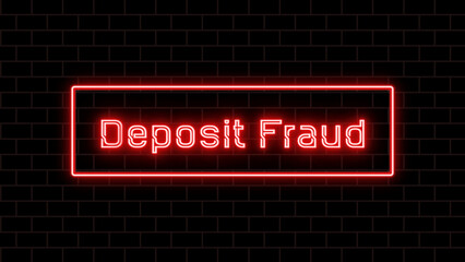 Deposit Fraud のネオン文字