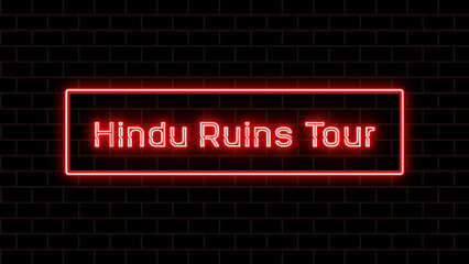 Hindu Ruins Tour のネオン文字