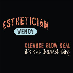 esthetician wendy ,Cleanse glow heal it's skin therapist thing