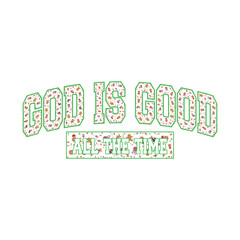 God is Good all the time