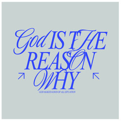 god is the reason why Christian religion bible verses t shirt design template