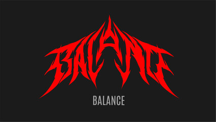 Balance text typography dark lettering vector design for metal music t-shirt print apparel, sticker, poster, logo. Hand drawn 