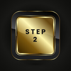 Step Two Luxury rectangle button and premium vector button design that used in premium web button for Black and gold button vector design