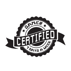 Obraz premium gamer certified background inspirational positive quotes, motivational, typography, lettering design