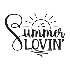 summer loving background inspirational positive quotes, motivational, typography, lettering design