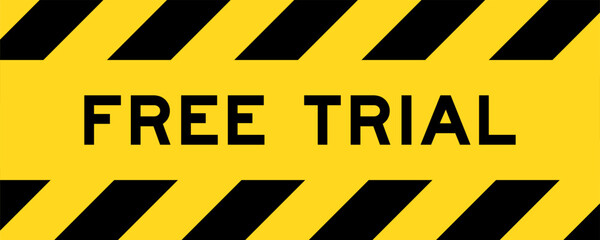 Yellow and black color with line striped label banner with word free trial