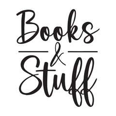 books and stuff background inspirational positive quotes, motivational, typography, lettering design