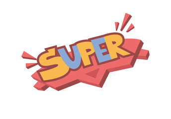 Super word in street art or graffiti style, comic speech sound effect in creative manner. Vector characters or murals expressions, stickers for social media. Reaction or communication exclamation