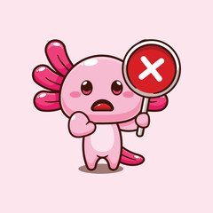 Axolotl with wrong sign. mascot cartoon character vector illustration.