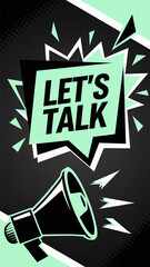 "Let's Talk" text in bold mint green and black comic-style speech bubble with a megaphone on a dynamic background, representing energetic communication.


