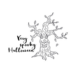 Card or poster with hand drawn Halloween illustration with evil forest tree. Greeting text Happy Halloween.