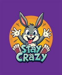 Stay Crazy Rabbit T-Shirt Design – Fun and Quirky Tee for Unique Style