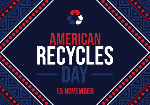 15 November is celebrated as America Recycles Day. America Recycles Day background, banner, cards, template, poster, wallpaper. Vector EPS 10.