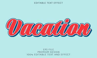 Vacation text effect editable 3d style 