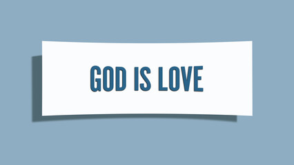 God is Love. A card isolated on blue background.