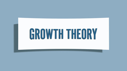 Growth Theory. A card isolated on blue background.