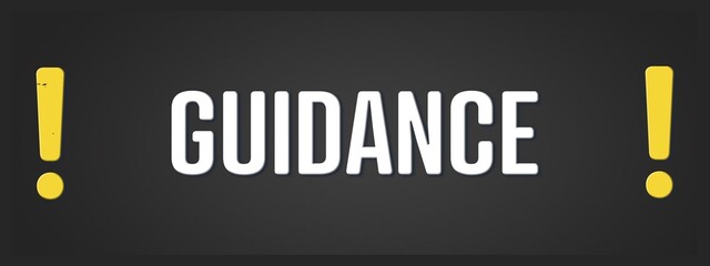 Guidance. A blackboard with white text. Illustration with grunge text style.