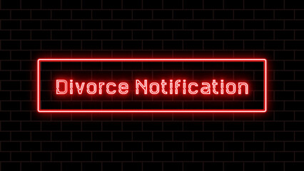 Divorce Notification のネオン文字