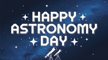 A greeting card celebrating astronomy with the words "Happy Astronomy Day" and a telescope against a starry night sky