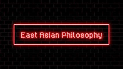 East Asian Philosophy のネオン文字