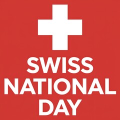 Obraz premium Swiss National Day Text with Swiss Flag Symbol