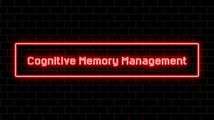 Cognitive Memory Management のネオン文字