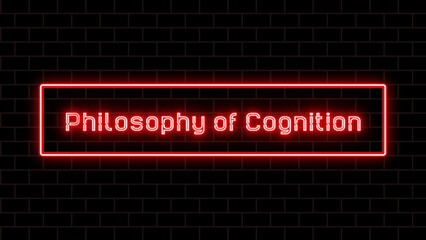 Philosophy of Cognition のネオン文字