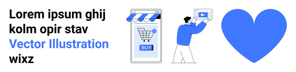 Man holding a video graphic near large heart symbol. Smartphone with a shopping cart icon under a store awning next to lorem ipsum text. Ideal for promoting online shopping, digital marketing