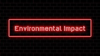 Environmental Impact のネオン文字