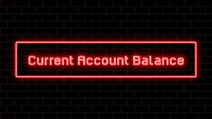 Current Account Balance のネオン文字