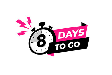 8 days to go banner label, countdown timer sticker vector illustration with stopwatch