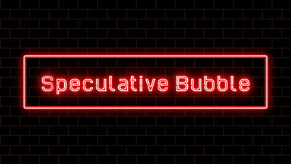 Speculative Bubble のネオン文字