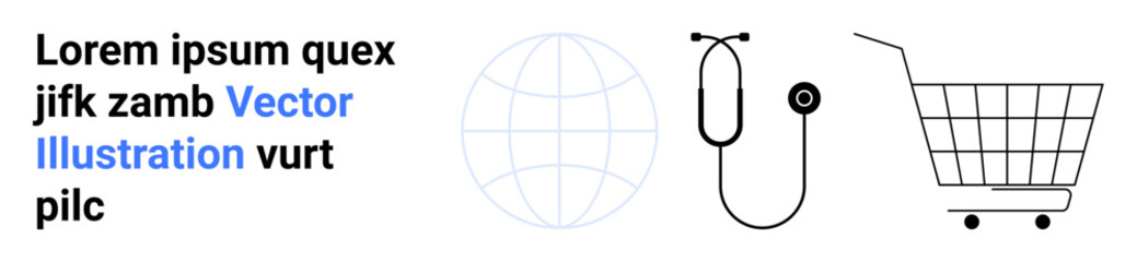Simple illustration includes a globe, a stethoscope, and a shopping cart, accompanied by placeholder text. Ideal for healthcare themes, global services, shopping platforms, medical presentations