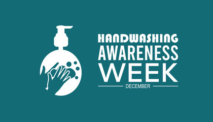 National Handwashing Awareness Week is observed every year on December. Medical Healthcare Awareness concept. background, placard, banner template Vector illustration design.