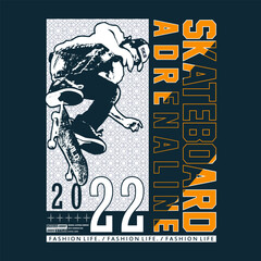 Obraz premium skateboard slogan, graphic tee typography design, trendy apparel print, illustration vector art, letter style 